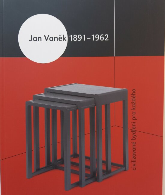 Jan Vaněk 1891-1962: civilizované bydlení pro každého